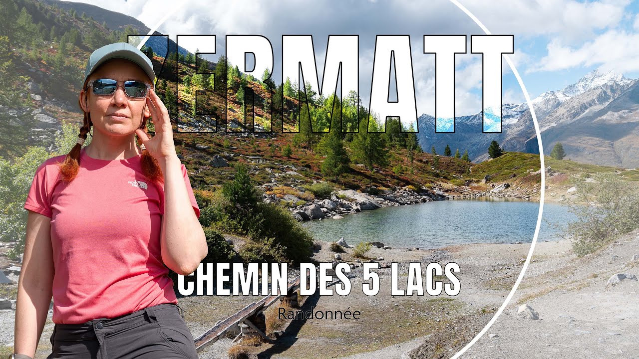 Zermatt - Rando Chemin des 5 Lacs