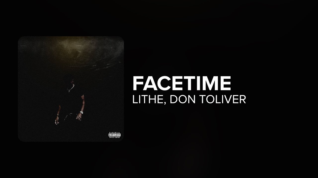 Lithe, Don Toliver - FaceTime (Lyrics)
