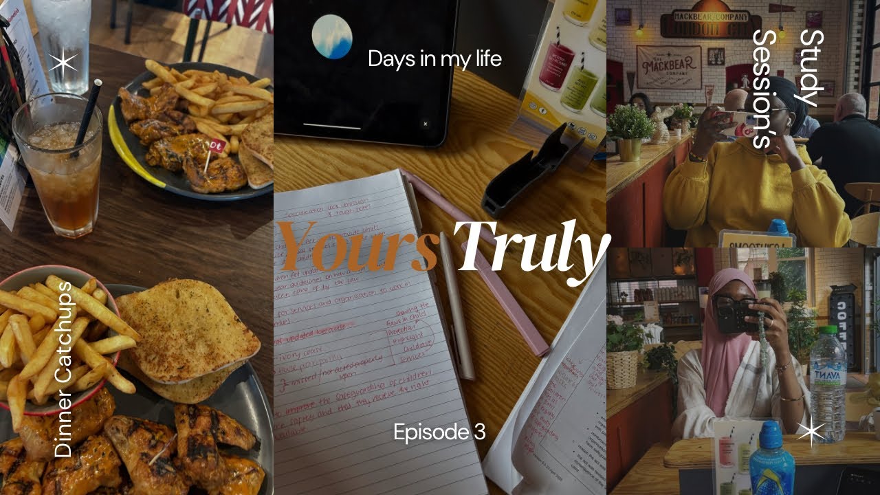 Yours Truly| S1Ep3 | dinner dates + studying 