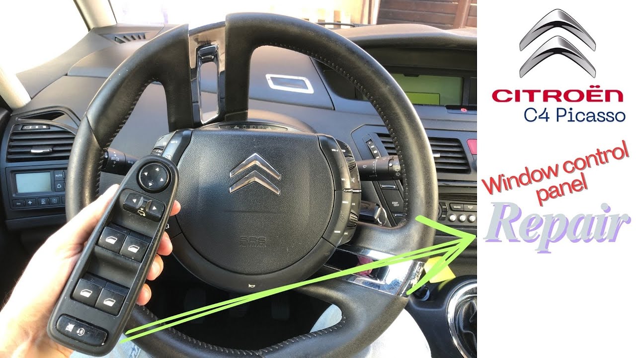 Citroen C4 Picasso window control panel repaired , Panneau de commande de fenêtre réparé Fensterglas