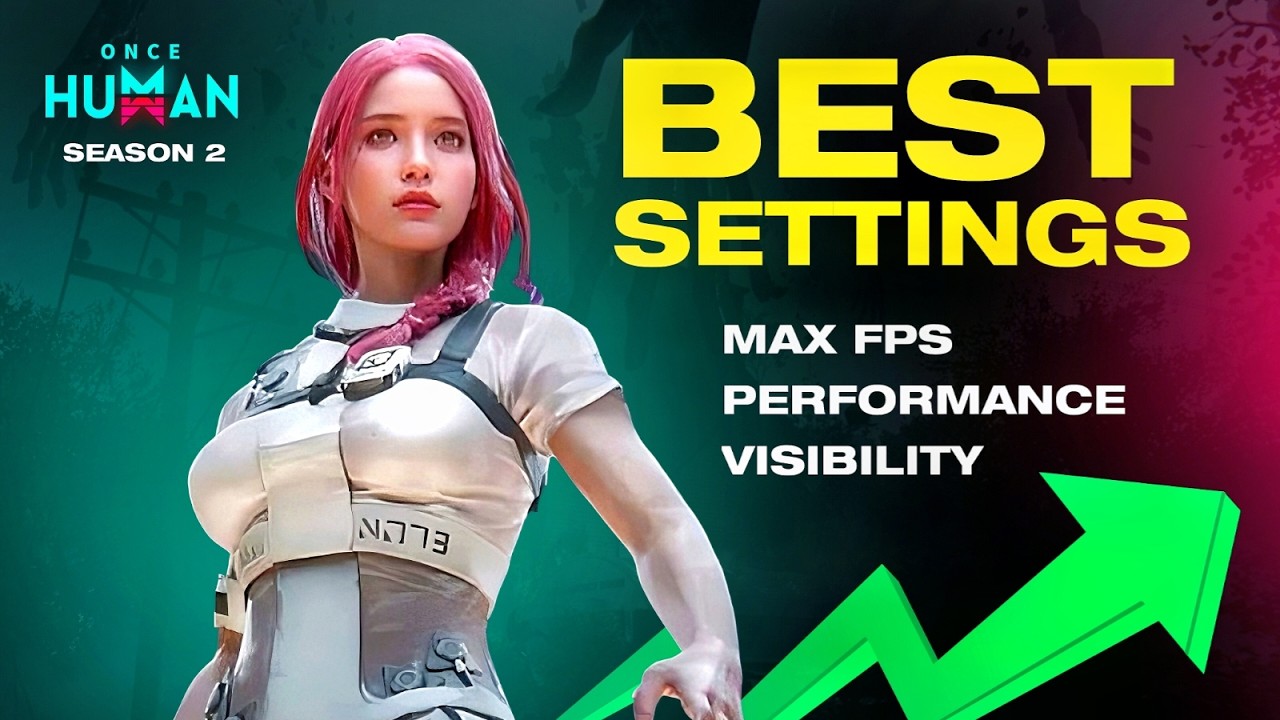 Once Human ULTIMATE FPS Settings Guide!