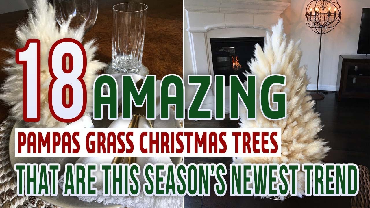 18 Amazing Pampas Grass Christmas Trees That Are This Season’s Newest Trend