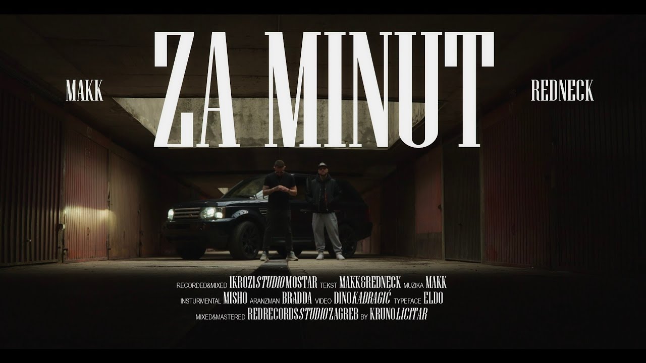 MAKK FT. REDNECK - Za Minut (official Video)