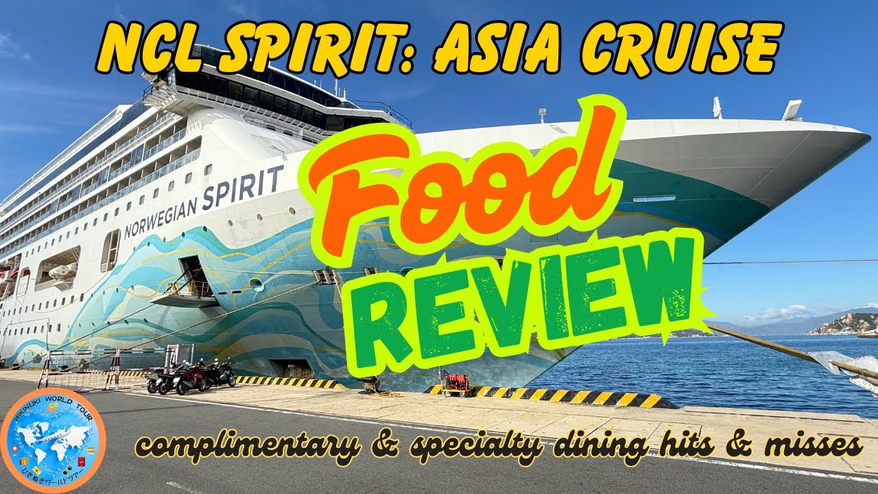 NCL Spirit Asia Cruise Food Review Complimentary and Specialty Dining Hits and Misses  4K