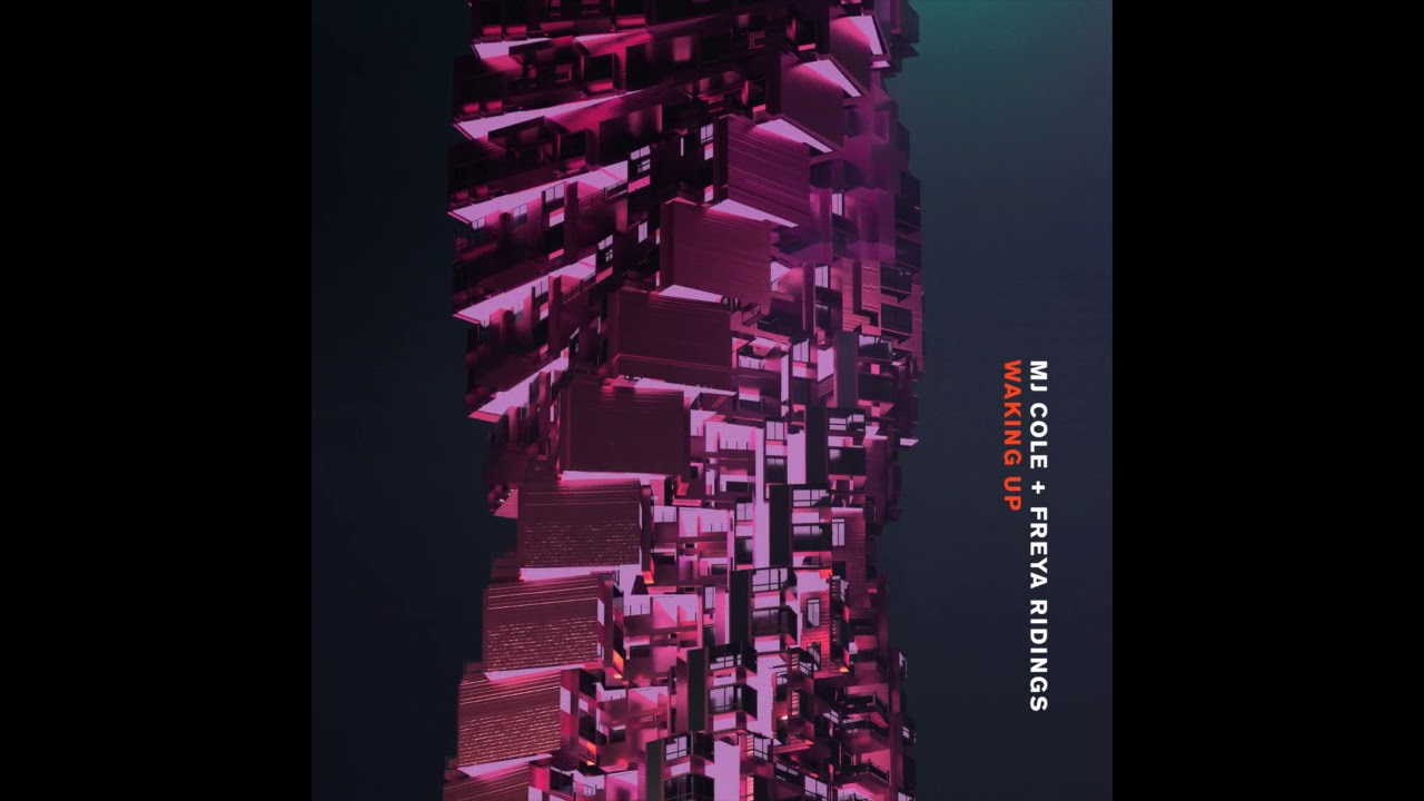 MJ Cole & Freya Ridings - Waking Up