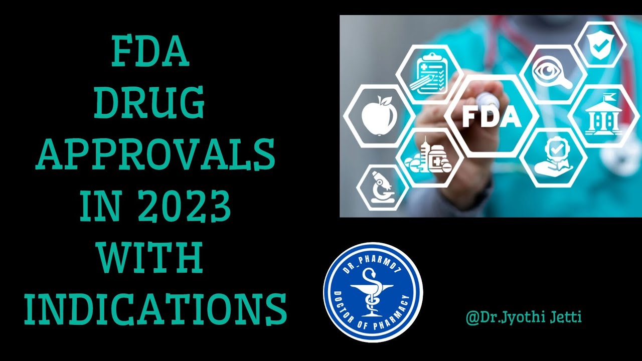 FDA APPROVED DRUGS IN 2023 WITH INDICATIONS @Dr_pharMD7