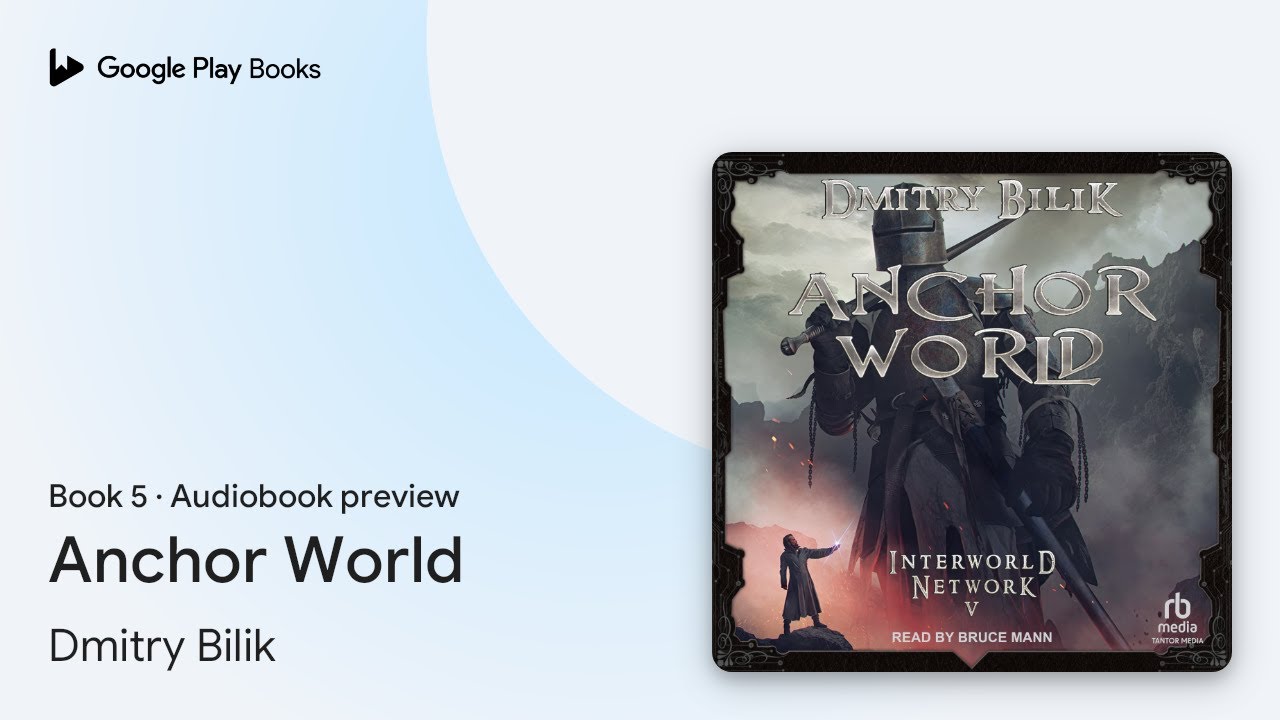 Anchor World Book 5 by Dmitry Bilik &middot; Audiobook preview