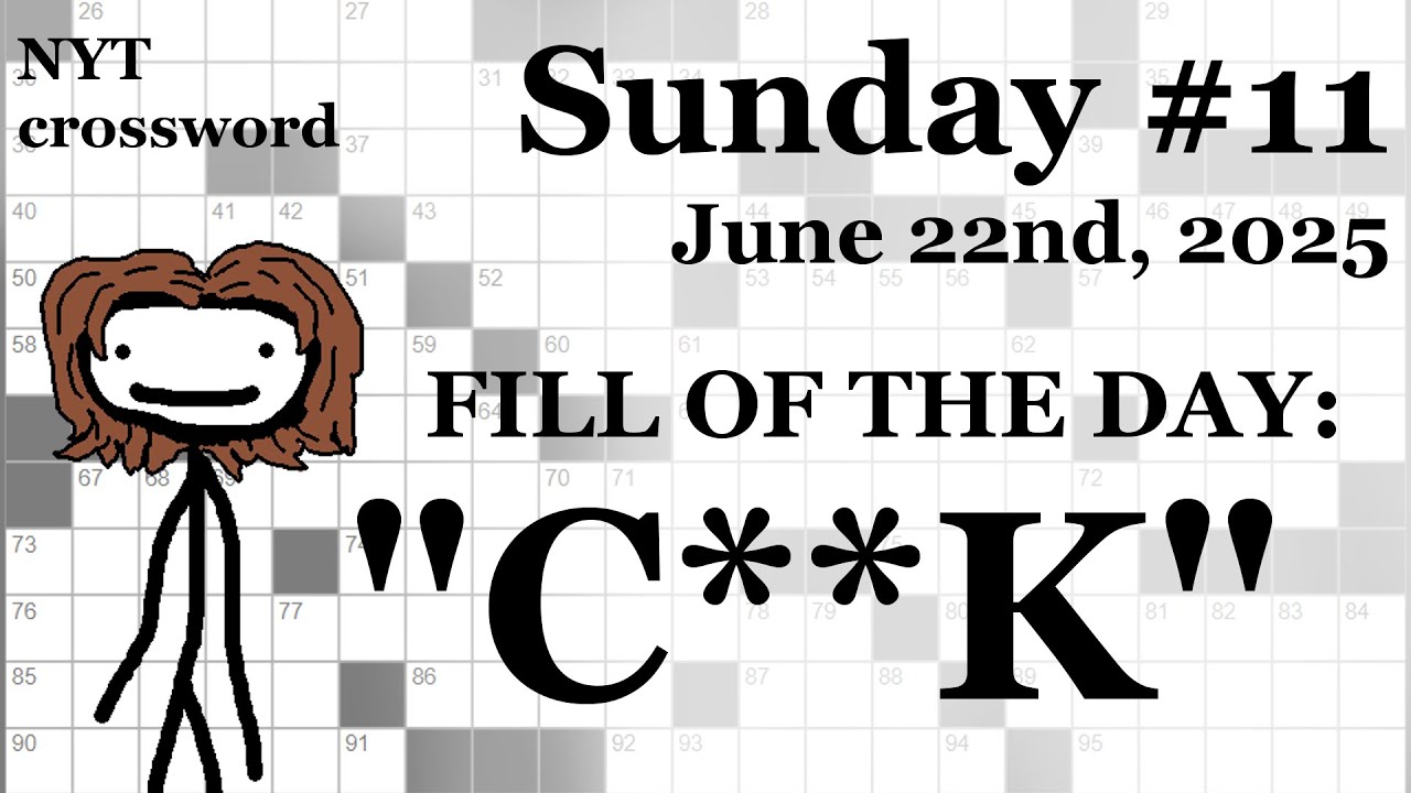 Sunday, 6/22/25 -- NYT Crossword with Sam