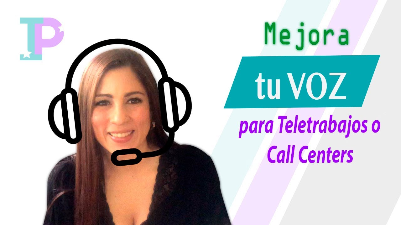 Logra una buena VOZ para Teletrabajo o Call Center