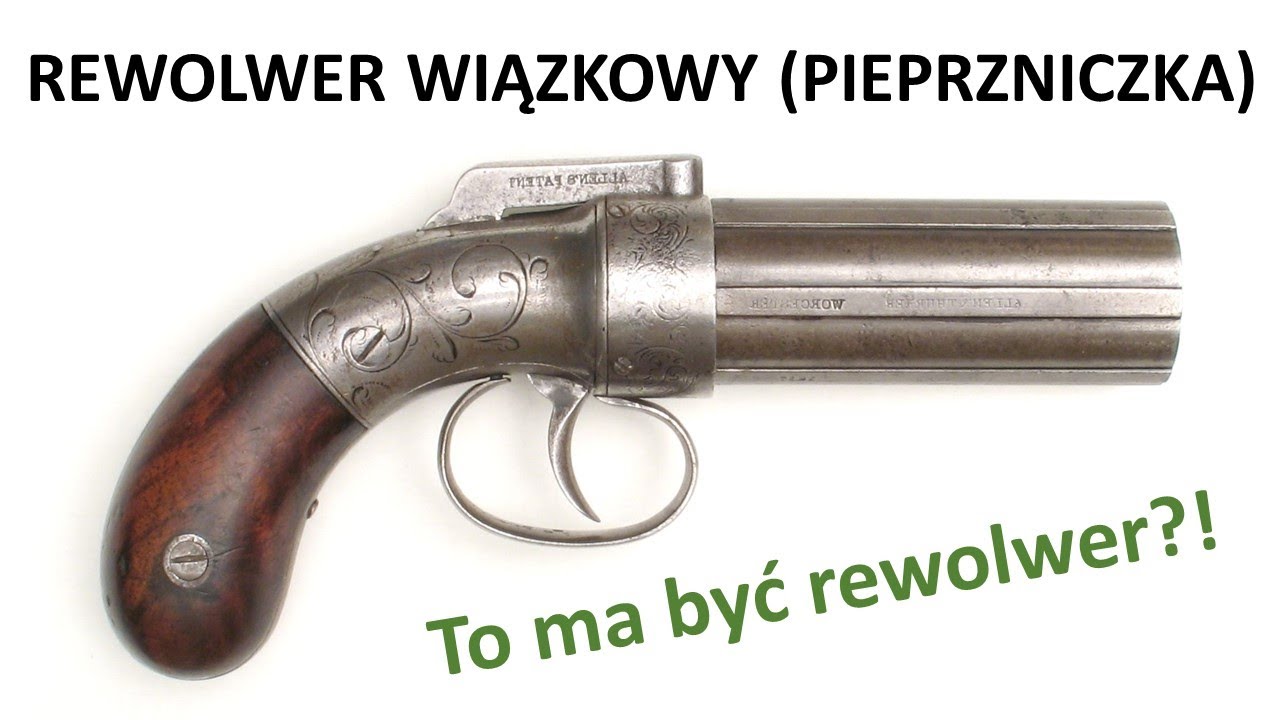 Dziwna Broń - REWOLWER WIĄZKOWY (PIEPRZNICZKA)