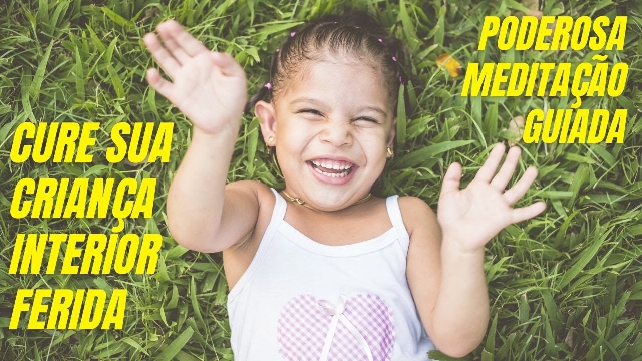 MEDITAÇÃO PODEROSA PARA CURA DA CRIANÇA INTERIOR FERIDA | Cura Emocional e Energética