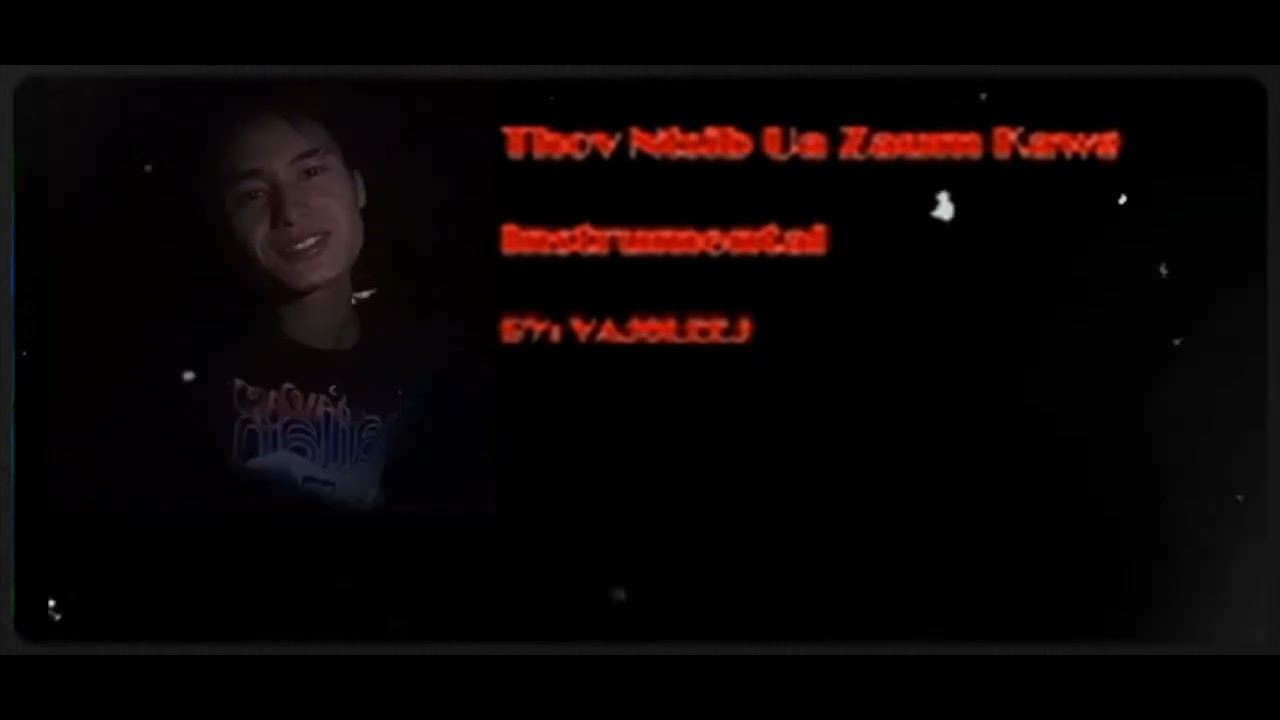 Thov Ntxib Ua Zaum Kawg Hu karaoke 