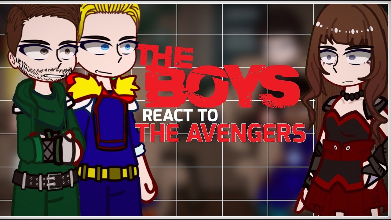 The Boys react to Avengers