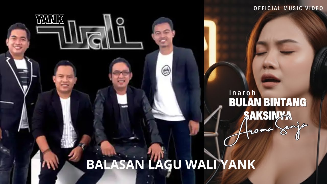 BALASAN LAGU YANK - wali band - (INAROH FT AROMA SENJA) - BULAN DAN BINTANG SAKSINYA