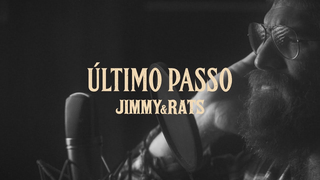 Jimmy & Rats - &Uacute;ltimo Passo