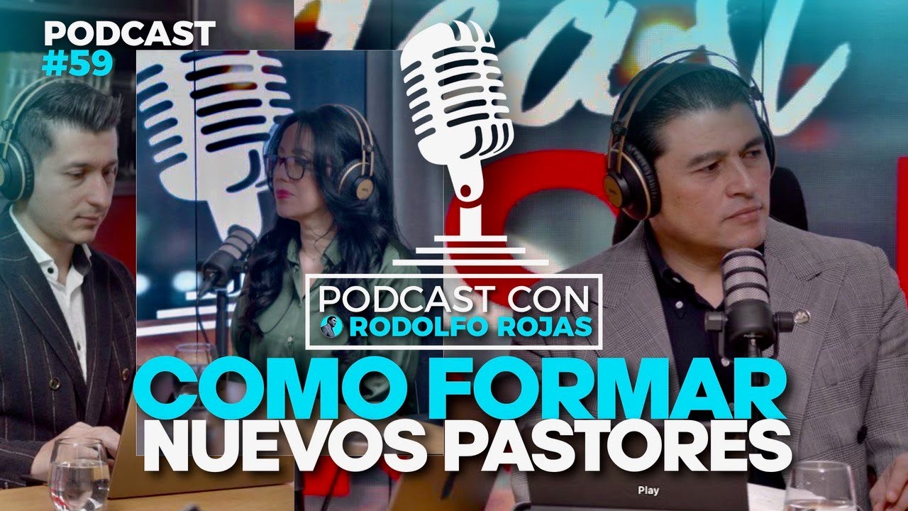 🆕 Como Formar Nuevos Pastores - Podcast #59