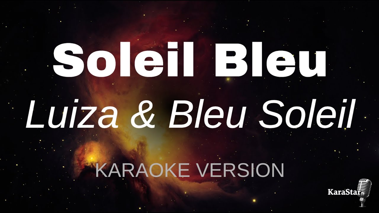 Luiza & Bleu Soleil - Soleil Bleu (Karaoke Version)
