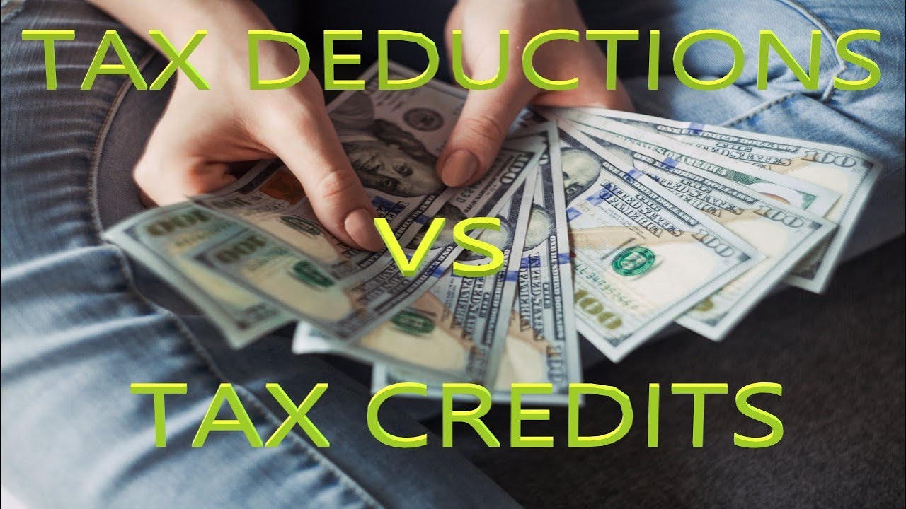 TAX DEDUCTIONS VS TAX CREDITS (and how each affects your refund)
