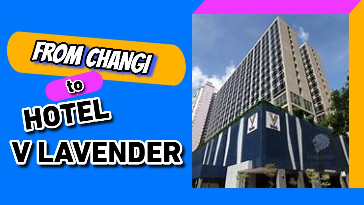 FROM CHANGI TO HOTEL V LAVENDER || [JUNE 2023]