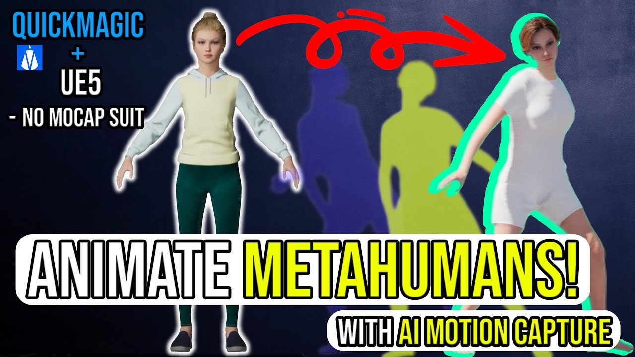 Unreal Engine Metahumans + QuickMagic AI Motion Capture | Easy Mocap Workflow