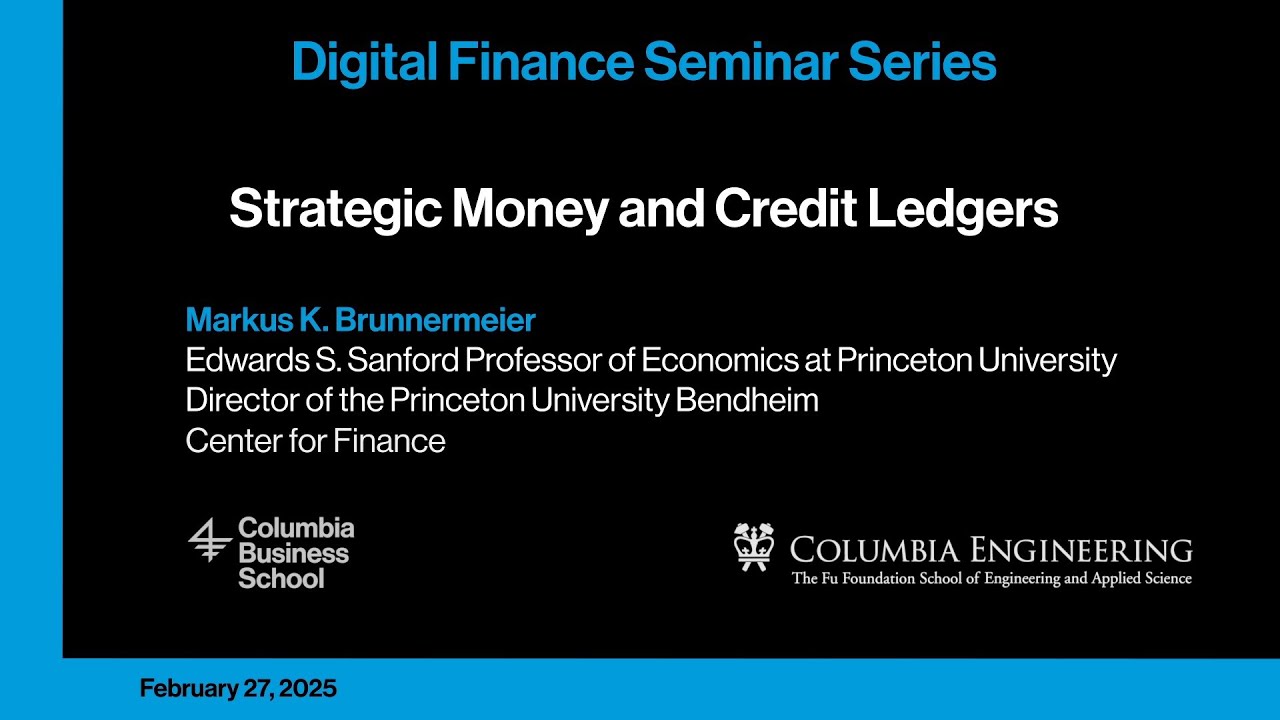 Markus Brunnermeier Presents on Strategic Money and Credit Ledgers