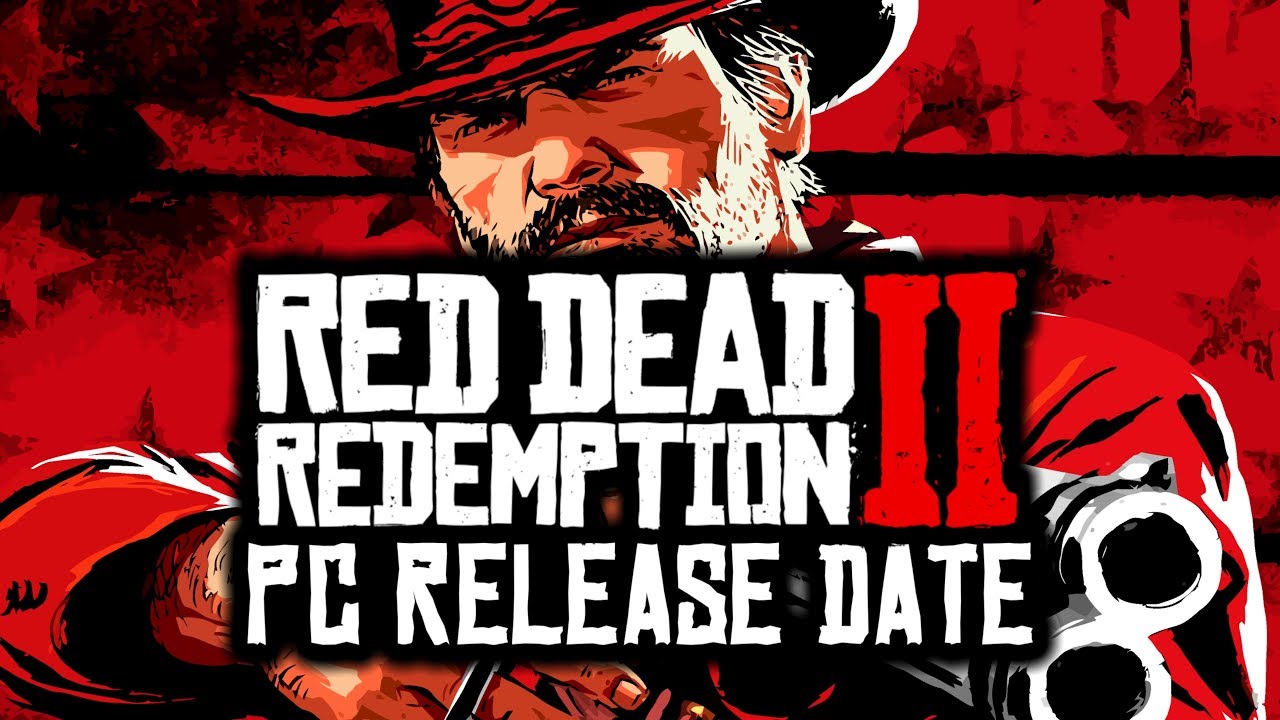 Red Dead Redemption 2 Official PC Release Date and More!