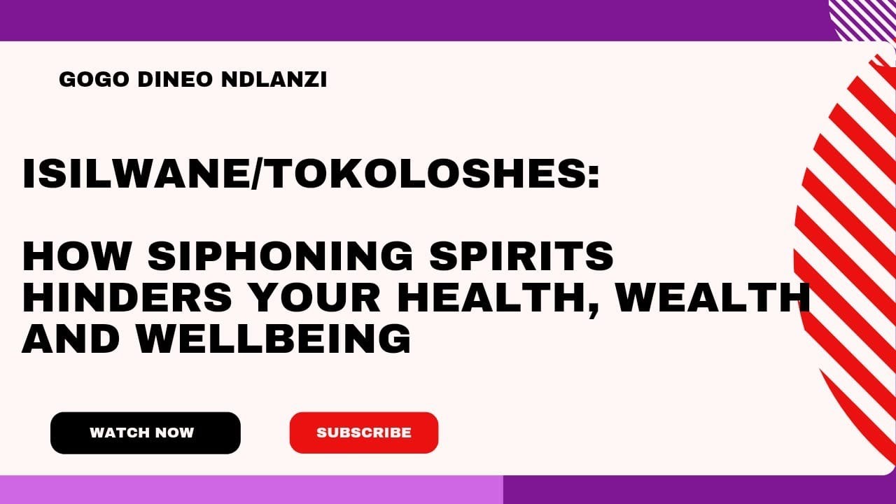 How you know if you have been infested by Siphons abo Tokoloshe or iSilwane
