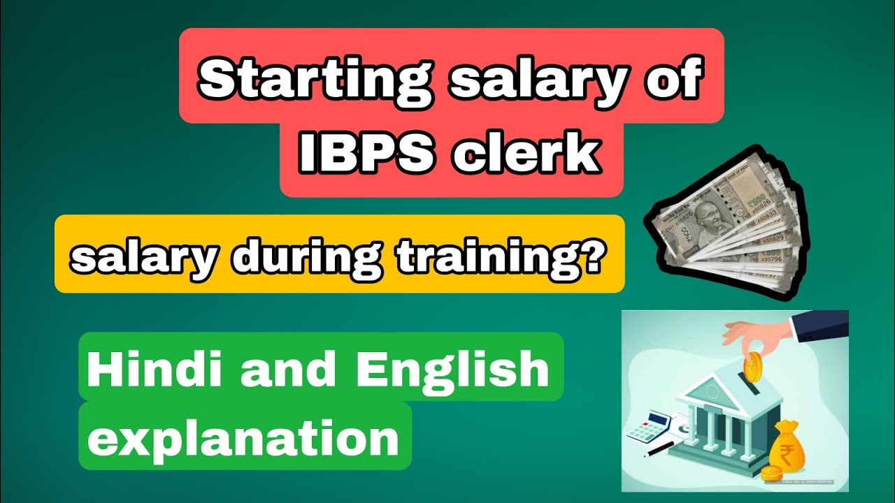 Starting salary of IBPS clerk | salary during training? #ibpsclerk #bankexam