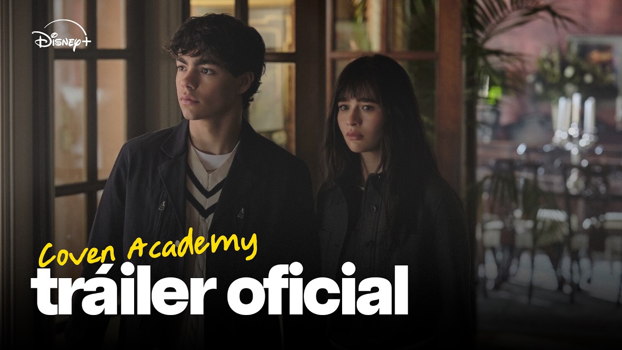 Coven Academy  | Tr&aacute;iler Oficial (en castellano) | Disney+ Espa&ntilde;a