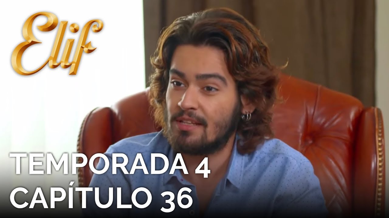 Elif Capítulo 705 | Temporada 4 Capítulo 36