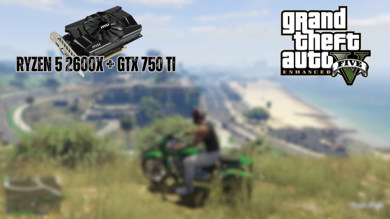 GTX 750 Ti Handles GTA 5 Enhanced?  Check this Out!