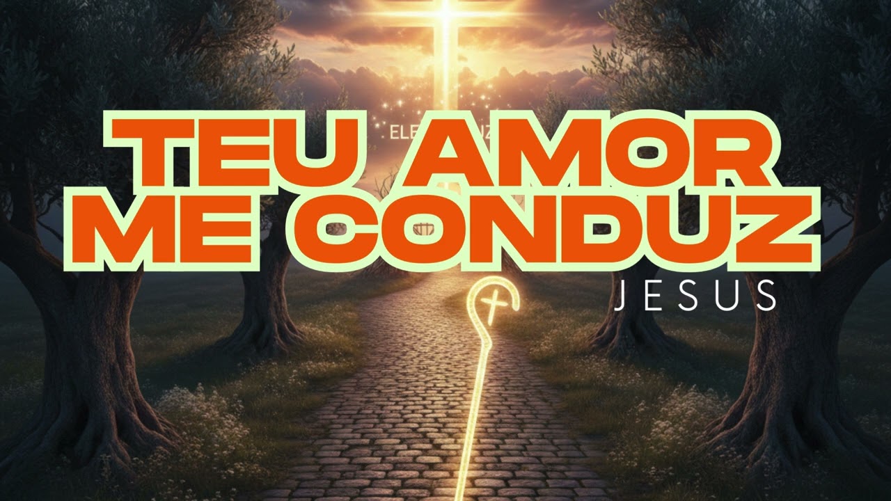 Luz que guia os meus passos   JESUS CRISTO