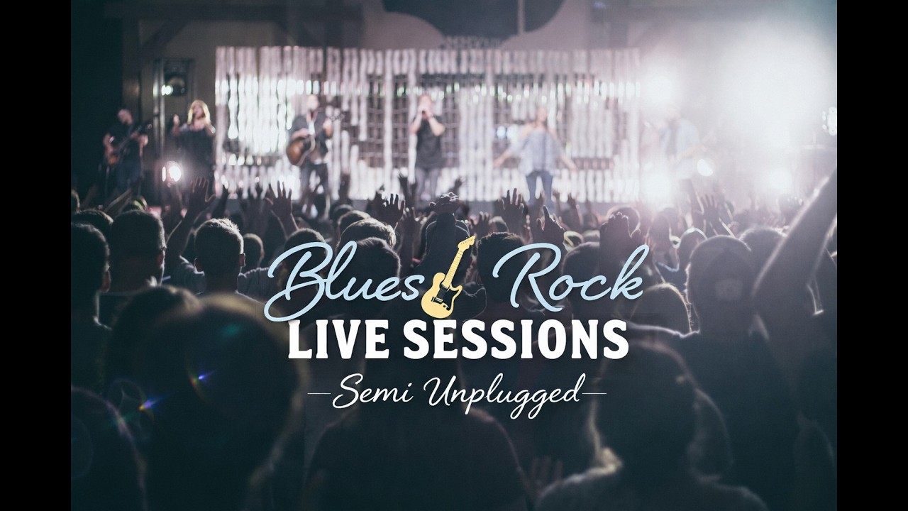 Blues Rock Live Sessions - Semi Unplugged
