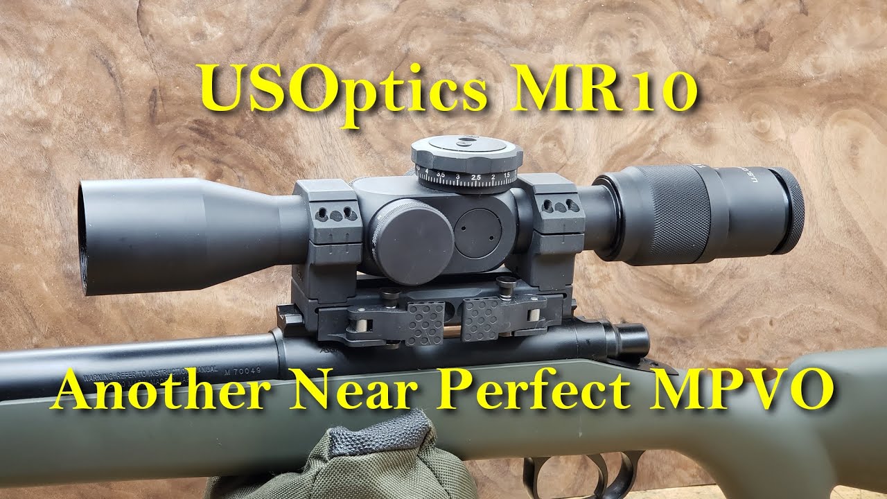 USOptics MR10 1.8-10x37 Mil-GAP Reticle - Really, REALLY Close to Perfection.