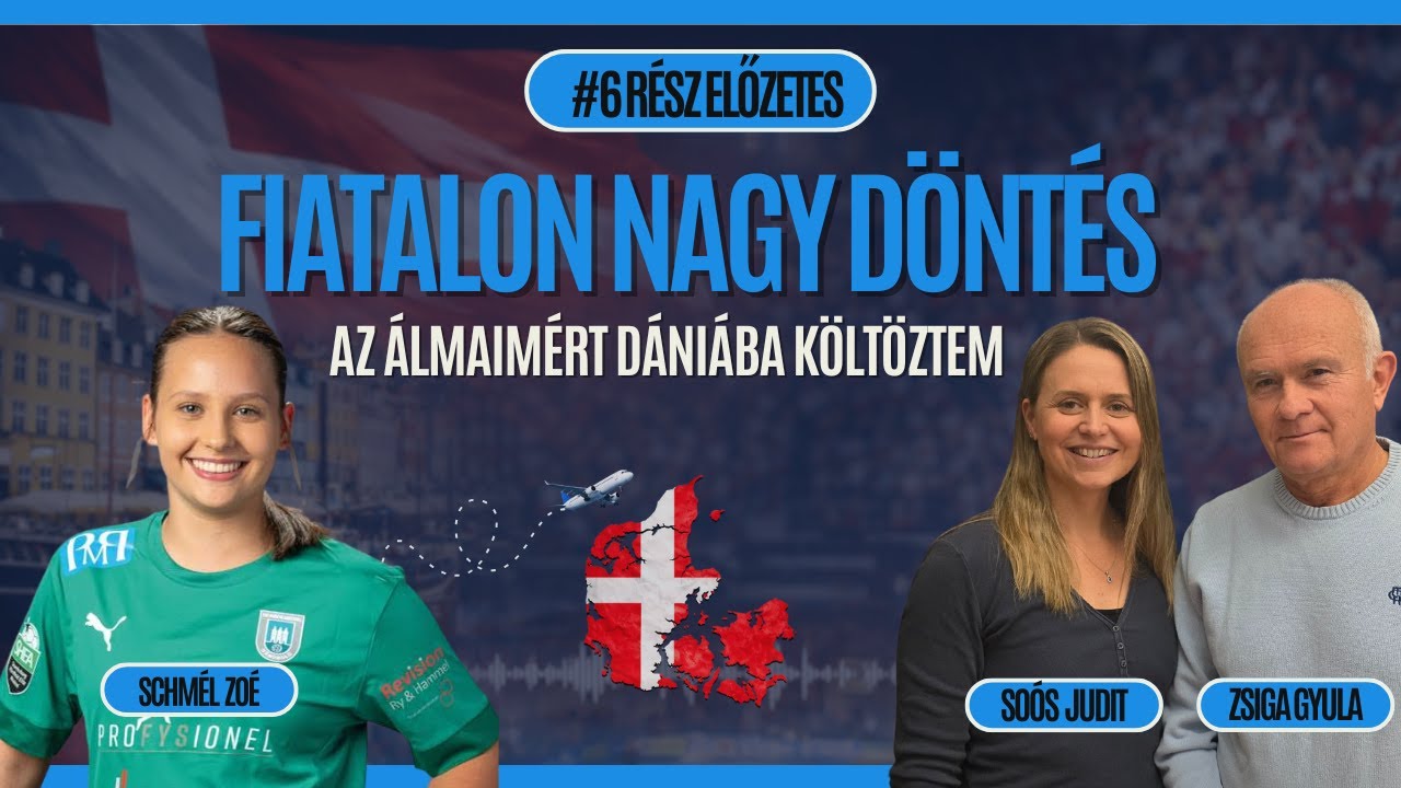 Kapunyit&aacute;s Podcast -  Fiatalon nagy d&ouml;nt&eacute;s - Az &aacute;lmaim&eacute;rt D&aacute;ni&aacute;ba k&ouml;lt&ouml;ztem - Előzetes | 2026.