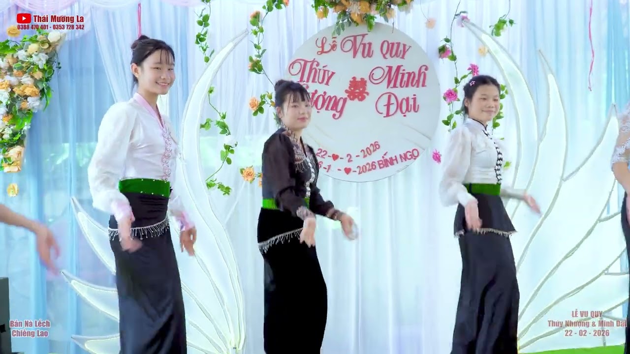 Bài múa 04 mừng Lễ Vu Quy Thúy Nhượng & Minh Đại, bản Nà Lếch, Chiềng Lao