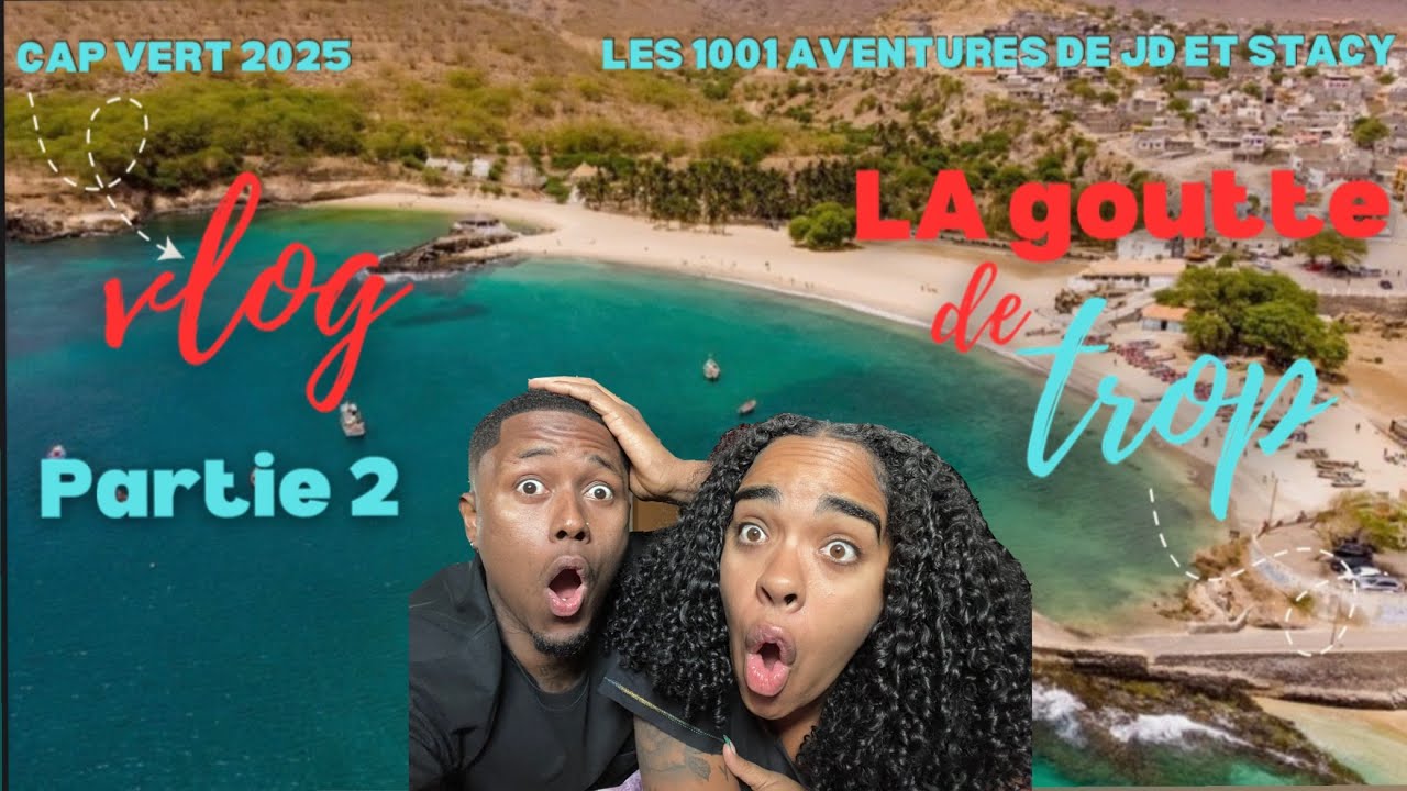 VLOG CAP VERT (partie 2) LES 1001 AVENTURES DE JD & STACY