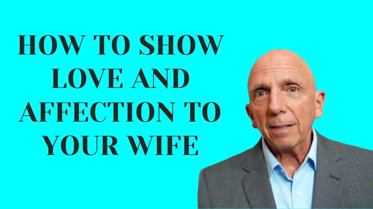 How To Show Love and Affection To Your Wife