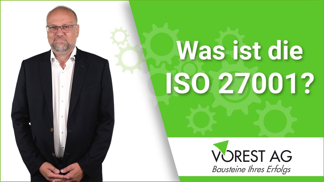 Was ist die ISO 27001 und deren Anforderungen?