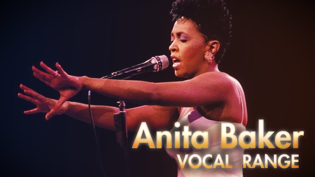 Anita Baker - Full Vocal Range (D3-D6-E♭6)