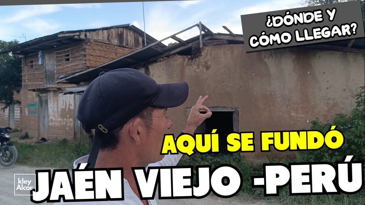 JAÉN VIEJO- SANTA  ROSA  DE LA YUNGA  HISTORIA -PERÚ  ¿CÓMO LLEGAR  PASO  A  PASO?