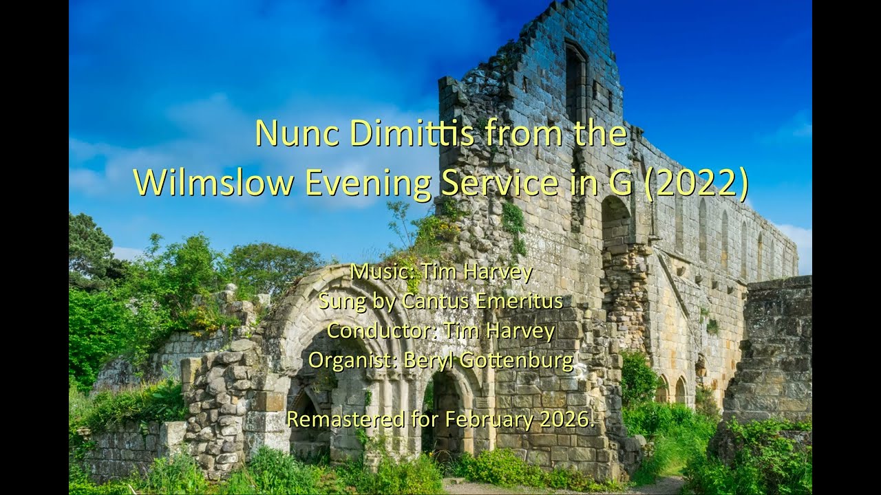 Nunc Dimittis from the Wilmslow Evening Service in G by Tim Harvey 2026 sung by Cantus Emeritus