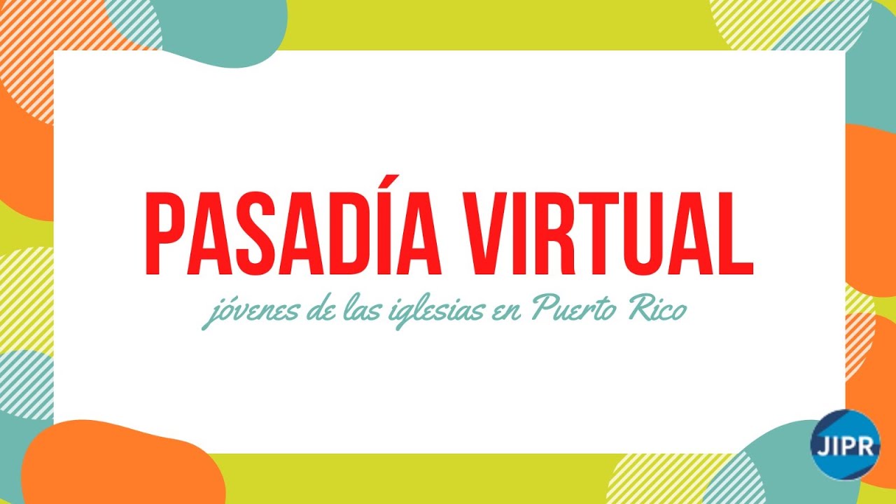 Dios como el Esp&iacute;ritu &ndash; JIPR Pasad&iacute;a virtual para j&oacute;venes
