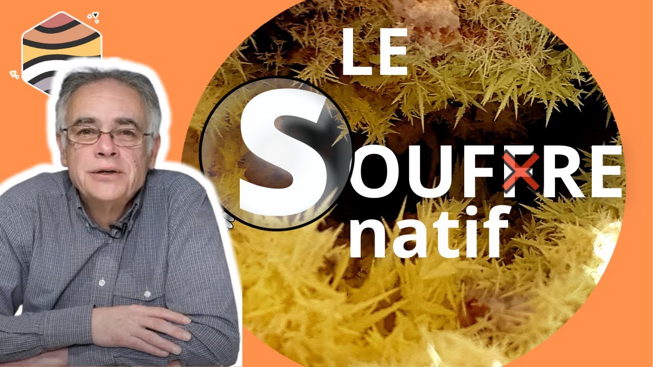 SOUFRE natif : VOLCANIQUE et S&Eacute;DIMENTAIRE