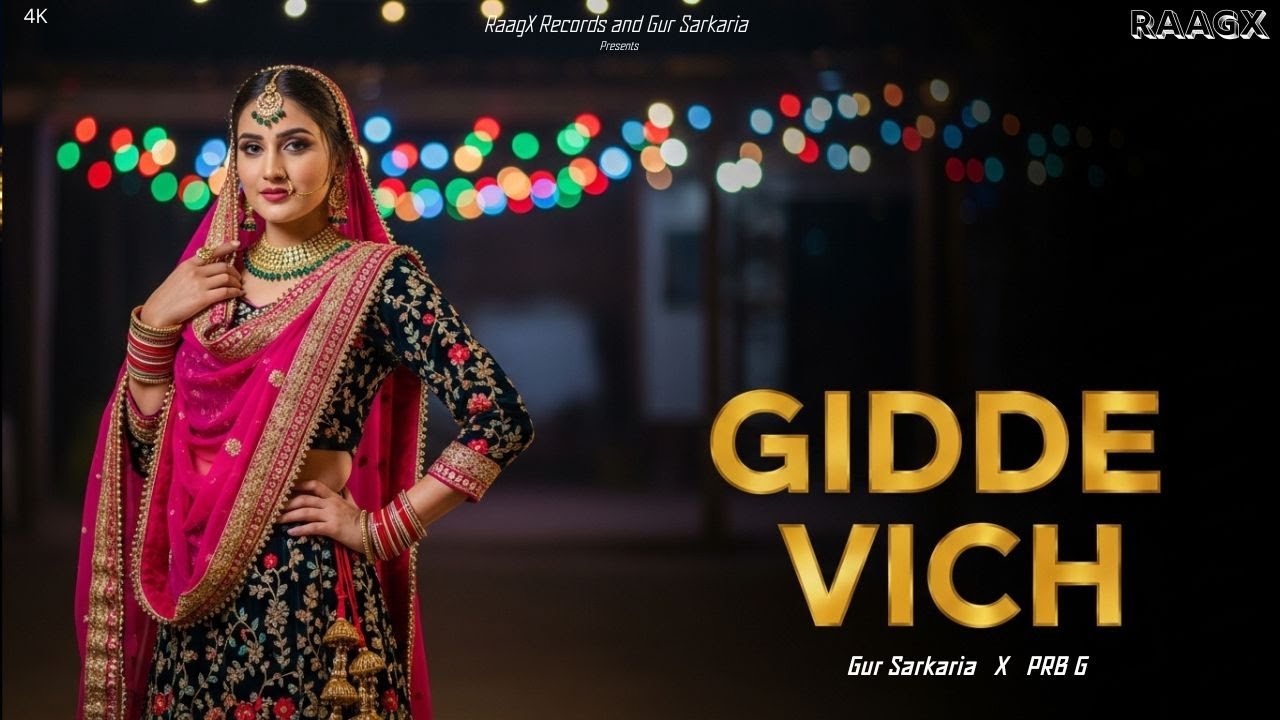 Gidde Vich | Gur Sarkaria ft. PRB G | Modern Folk Mix 2025