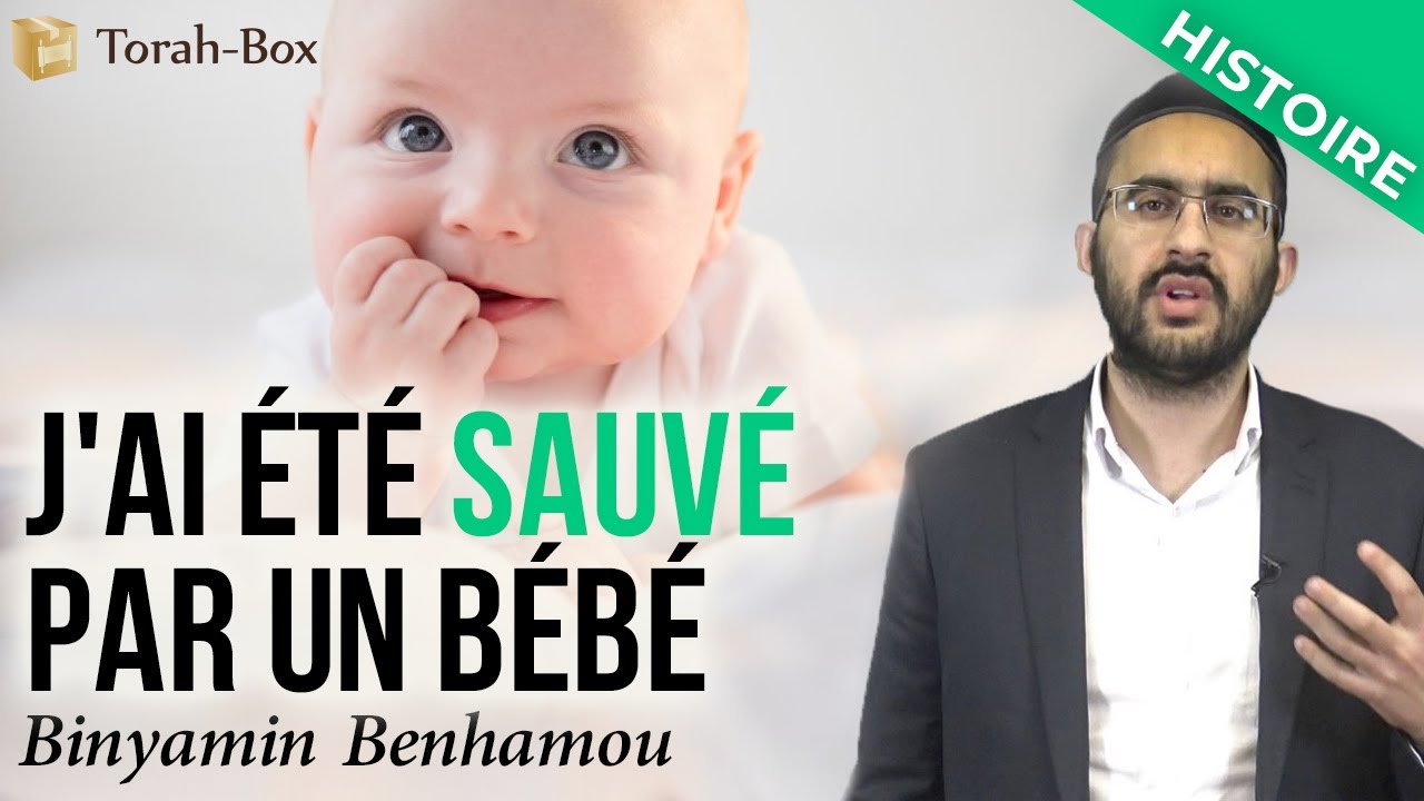 J'ai été sauvé par un bébé (Binyamin Benhamou)