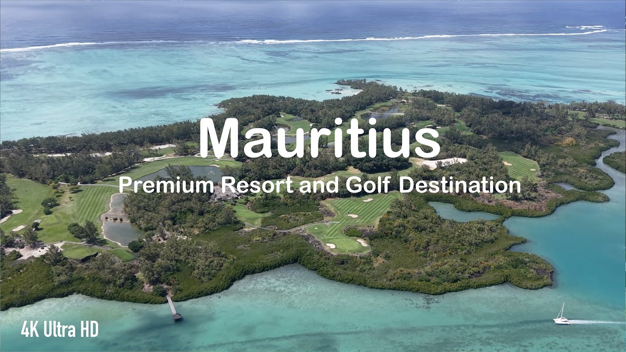 MAURITIUS | Tropical Paradise with some of the best Resorts and Golf Courses in the World