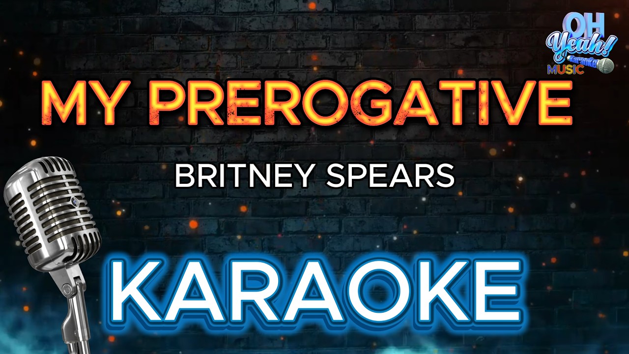 MY PREROGATIVE - BRITNEY SPEARS (KARAOKE)