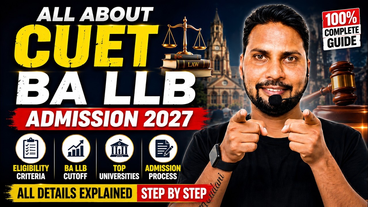 All About CUET BALLb Admission 2027 | Eligibility, Syllabus, Cutoff, Admission Process
