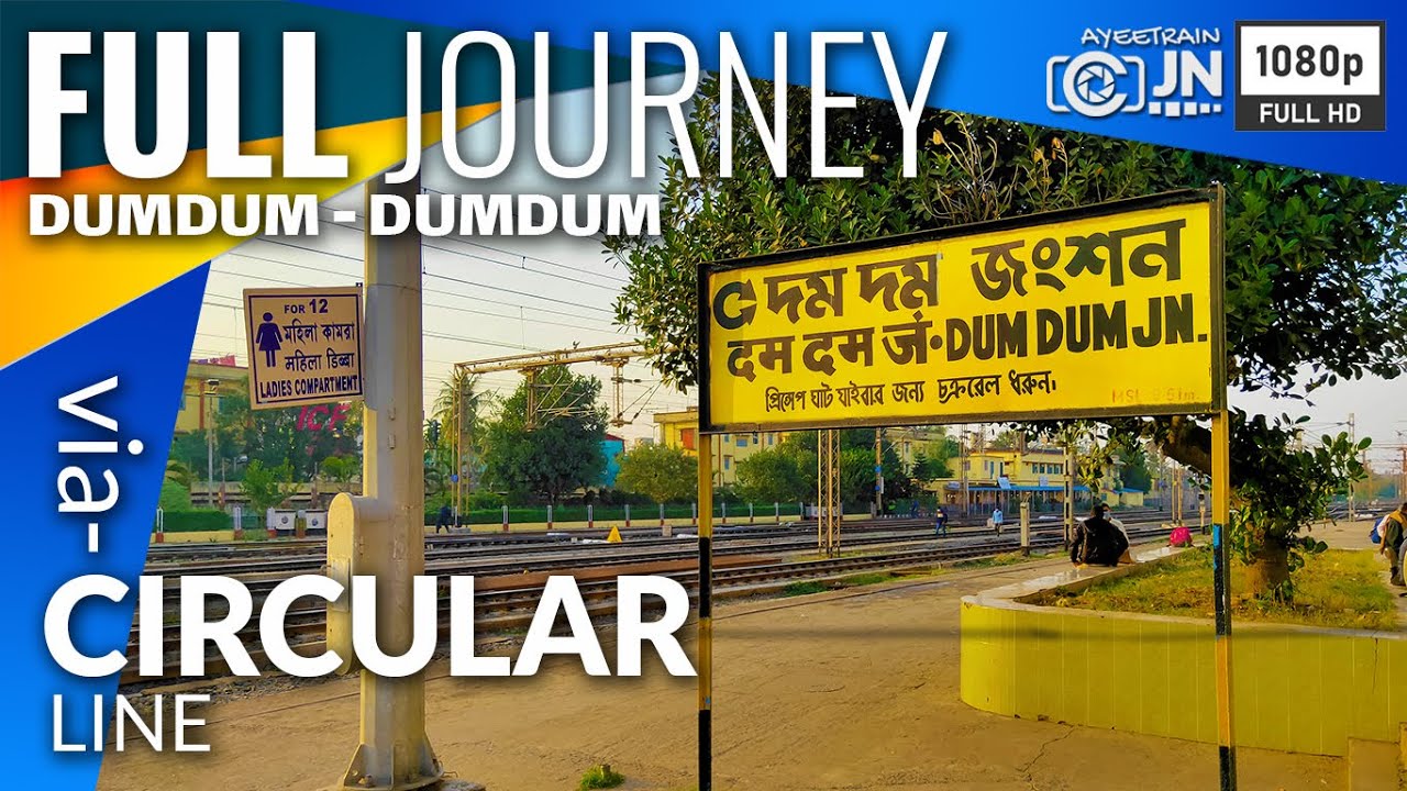 Dum Dum to Dum Dum Full Journey Coverage by EMU Train :: Kolkata Circular Line :: Eastern Railway